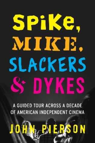 Cover of Spike, Mike, Slackers & Dykes