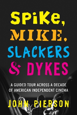 Book cover for Spike, Mike, Slackers & Dykes