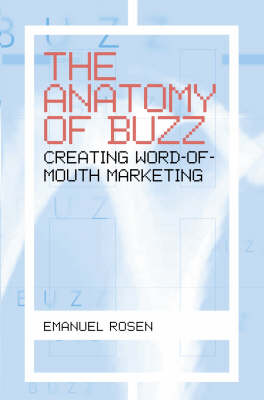 Book cover for Anatomy of Buzz Creating Word of Mouth