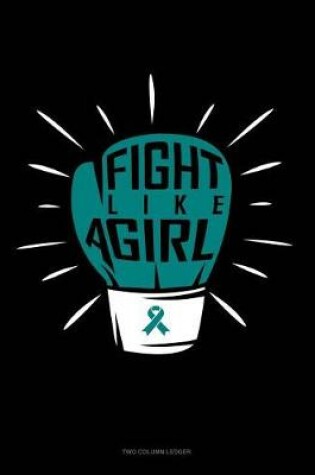 Cover of Fight Like a Girl!