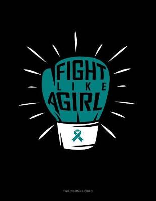Cover of Fight Like a Girl!
