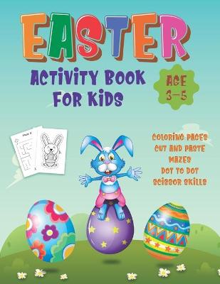 Book cover for Easter Activity Book For Kids Age 3-5