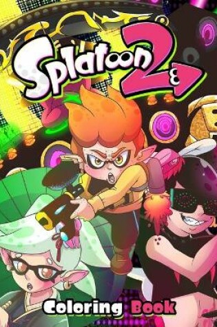 Cover of Splatoon 2 Coloring Book