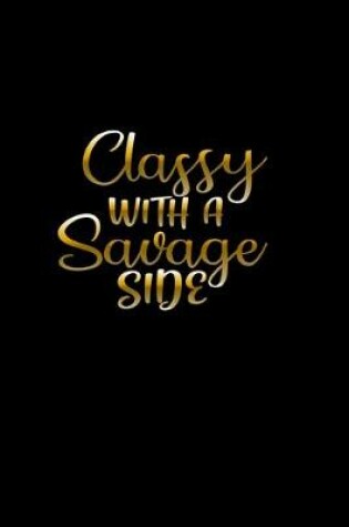 Cover of Classy with a savage side