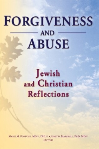 Cover of Forgiveness And Abuse: Jewish And Christian Reflections