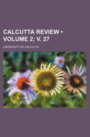 Cover of Calcutta Review (Volume 2; V. 27)