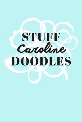 Book cover for Stuff Caroline Doodles