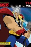 Book cover for The Avengers: Earth's Mightiest Heroes! Thor the Mighty