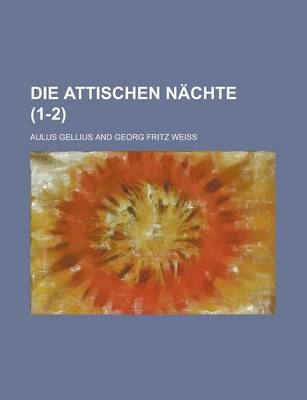 Book cover for Die Attischen Nachte (1-2)