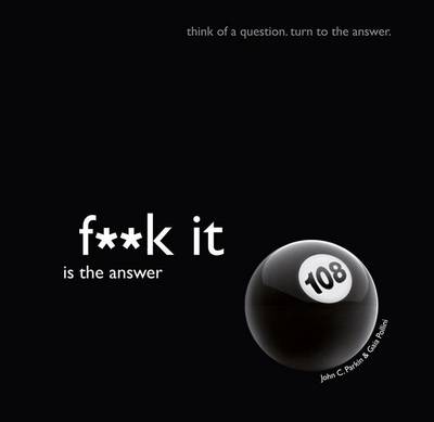 Book cover for F**k It Is the Answer