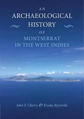 Book cover for An Archaeological History of Montserrat in the West Indies