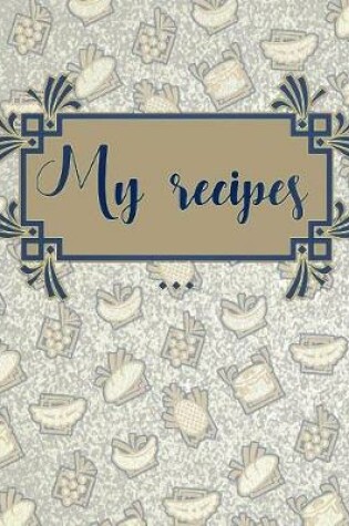 Cover of My Recipes