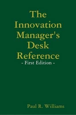 Book cover for The Innovation Manager's Desk Reference