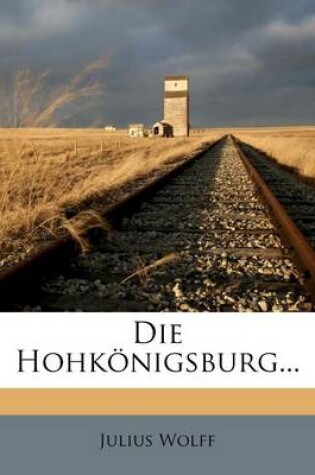Cover of Die Hohkonigsburg.