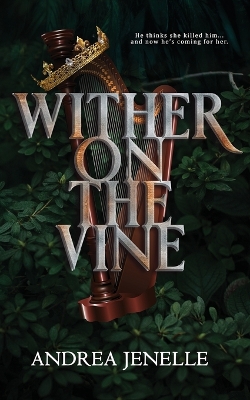 Book cover for Wither on the Vine