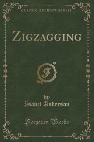 Cover of Zigzagging (Classic Reprint)