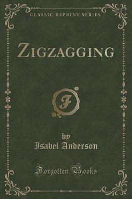 Book cover for Zigzagging (Classic Reprint)
