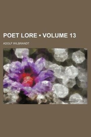 Cover of Poet Lore (Volume 13)