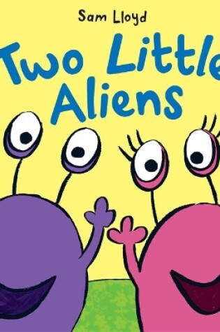 Cover of Two Little Aliens