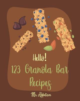 Book cover for Hello! 123 Granola Bar Recipes