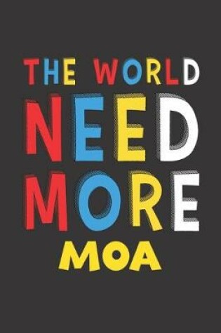 Cover of The World Need More Moa