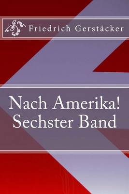 Book cover for Nach Amerika! Sechster Band