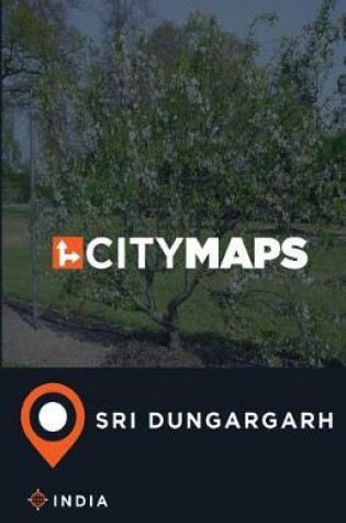 Cover of City Maps Sri Dungargarh India