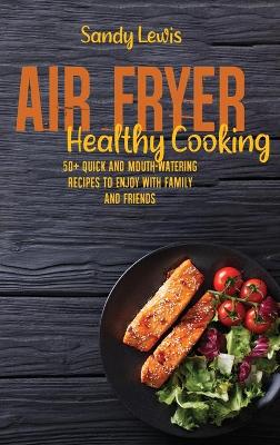 Book cover for Air Fryer Healthy Cooking