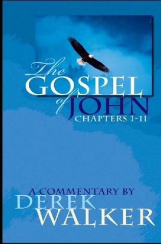 Cover of The Gospel of John (Chapters 1-11)