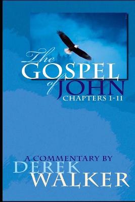 Book cover for The Gospel of John (Chapters 1-11)