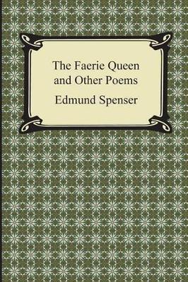 Book cover for The Faerie Queen and Other Poems