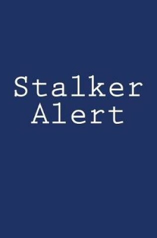 Cover of Stalker Alert