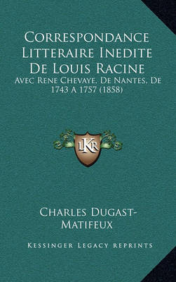 Book cover for Correspondance Litteraire Inedite de Louis Racine