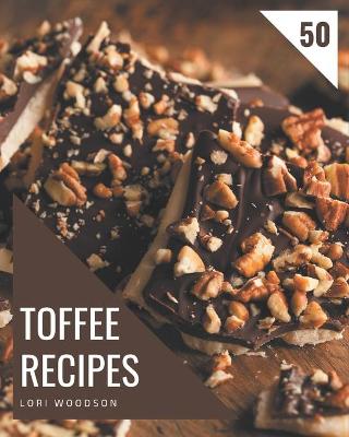 Book cover for 50 Toffee Recipes