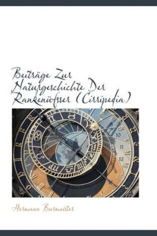 Cover of Beitr GE Zur Naturgeschichte Der Ranken Fsser Cirripedia