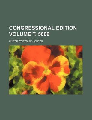 Book cover for Congressional Edition Volume . 5606