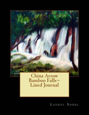 Cover of China Arrow Bamboo Falls Lined Journal