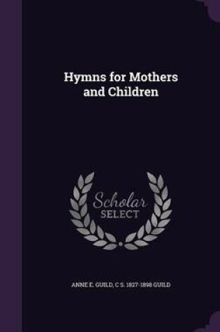 Cover of Hymns for Mothers and Children