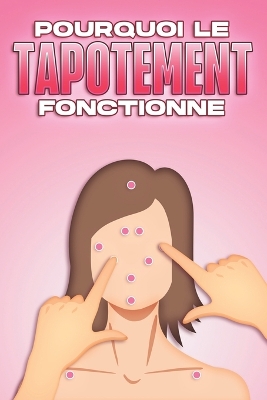 Book cover for Pourquoi Le Tapotement Fonctionne