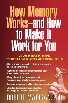 Book cover for How Memory Works--and How to Make It Work for You