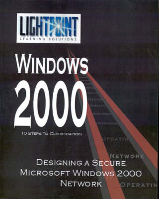 Cover of Designing a Secure Microsoft Windows 2000 Network