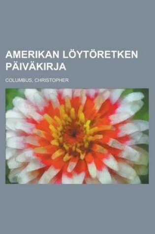 Cover of Amerikan Loytoretken Paivakirja