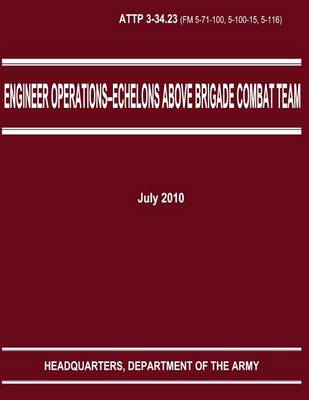 Book cover for Engineer Operations - Echelons Above Brigade Combat Team (ATTP 3-34.23)