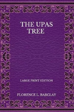 Cover of The Upas Tree - Large Print Edition