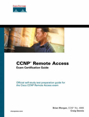 Book cover for CCNP Remote Access Exam Certification Guide