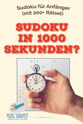 Book cover for Sudoku in 1000 Sekunden? Sudoku fur Anfanger (mit 200+ Ratsel)