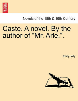 Book cover for Caste. a Novel. by the Author of Mr. Arle..