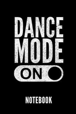 Cover of Dance Mode on Notebook