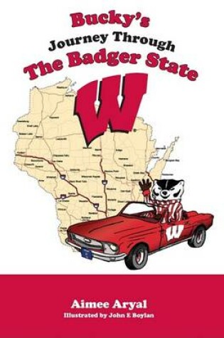 Cover of Bucky's Journey Through the Badger State