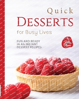 Book cover for Quick Desserts for Busy Lives